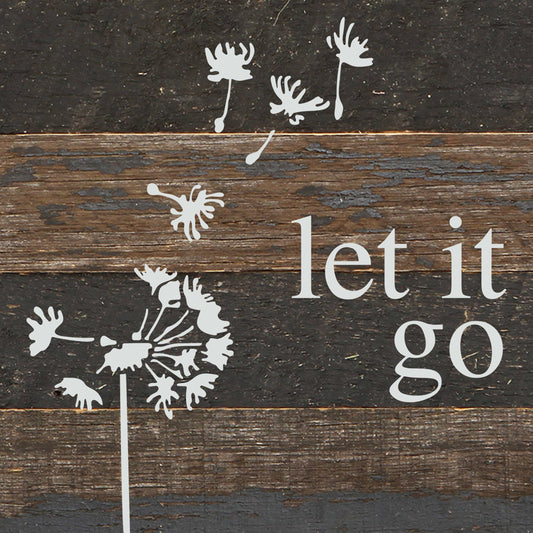 Let it go [DANDELION] / 6"x6" Reclaimed Wood Sign